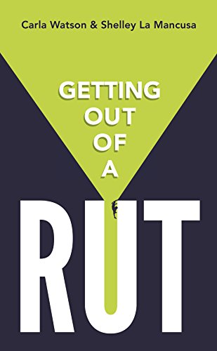 Getting Out Of A Rut (English Edition)