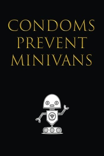Preisvergleich Produktbild Condoms Prevent Minivans: Lined notebook