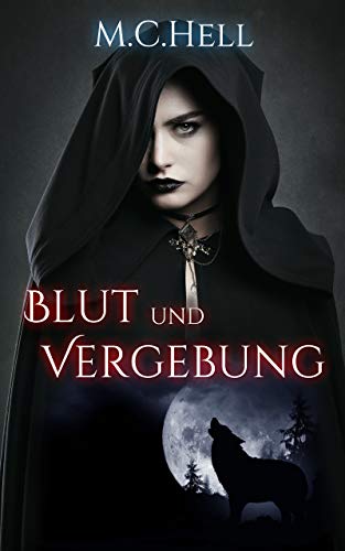 Blut und Vergebung von [Hell, M.C.]