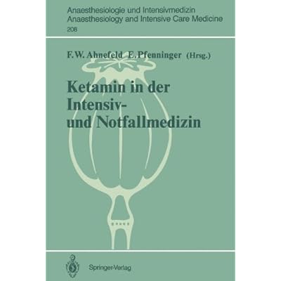 [PDF] Ketamin in der Intensiv- und Notfallmedizin (Anaesthesiologie und Intensivmedizin Anaesthesiology and Intensive Care Medicine) (German Edition) KOSTENLOS DOWNLOAD