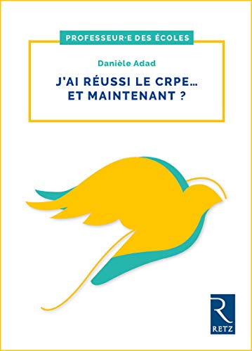 Télécharger J'ai réussi le CRPE... Et maintenant ? PDF Ebook En Ligne