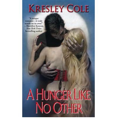 [A Hunger Like No Other]A Hunger Like No Other BY Cole, Kresley(Author)Paperback