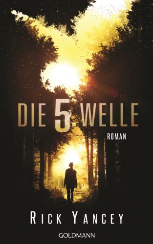 Download Die fünfte Welle: Band 1 - Roman Download Die fünfte Welle: Band 1 - Roman
