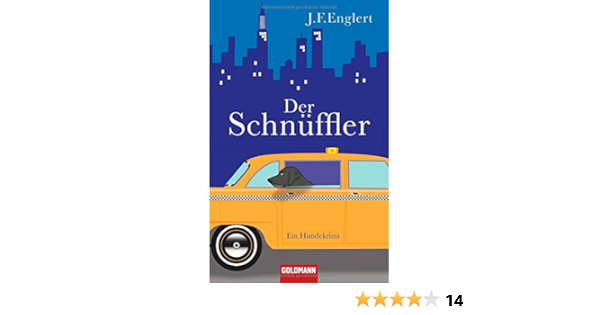 Der Schnuffler Ein Hundekrimi Amazon De Englert J F Hohl Tina Bucher