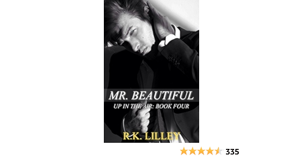 Mr Beautiful Up In The Air Book 4 Ebook Lilley R K Amazon In Kindle Store
