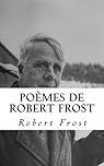 Citations De Robert Frost 57 Babelio