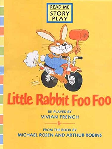 Little Rabbit Foo Foo (Story Plays)