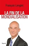 La Fin de la mondialisation