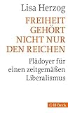 Image de Freiheit gehört nicht nur den Reichen: Plädoyer für einen zeitgemäßen Liberalismus