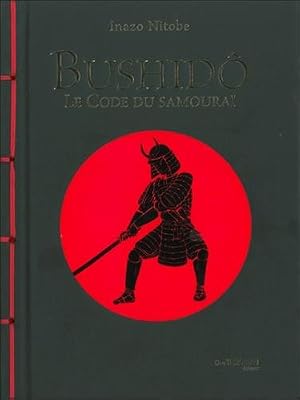 Trédaniel bushido, le code du samouraï