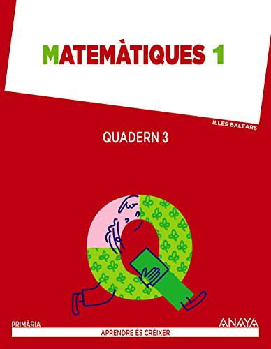 Matemàtiques 1 Quadern 3 (Aprendre és créixer)
