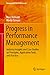 Progress in Performance Management: Industry Insights and Case Studies on Principles, Application Tools, and Practice (Management for Professionals) (English Edition) by 