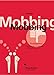 Mobbing. Praxisleitfaden für Betriebe und Organisationen by 