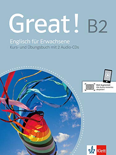 Great! B2: Englisch für Erwachsene. Lehr- und Arbeitsbuch mit 2 Audio-CDs (Great! / Englisch für Erwachsene)