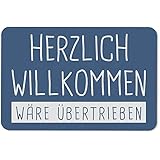Tassenbrennerei Fussmatte mit Spruch Herzlich Willkommen wäre übertrieben - Fußabtreter, lustige Türmatte - Geschenk (Pastel-