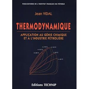 Thermodynamique: Application au génie chimique et à l'industrie pétrolière Livre en Ligne Thermodynamique: Application au génie chimique et à l'industrie pétrolière Livre en Ligne - Telecharger Ebook