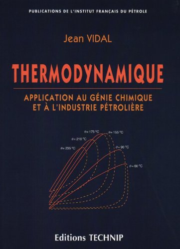 Télécharger Thermodynamique: Application au génie chimique et à l'industrie pétrolière PDF Lire En Ligne Télécharger Thermodynamique: Application au génie chimique et à l'industrie pétrolière PDF Lire En Ligne