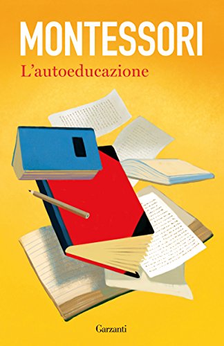 L'autoeducazione: Nelle scuole elementari L'autoeducazione: Nelle scuole elementari