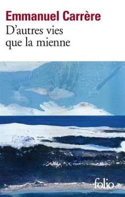 D'autres vies que la mienne