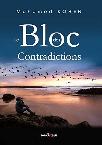 Le Bloc des Contradictions Le Bloc des Contradictions