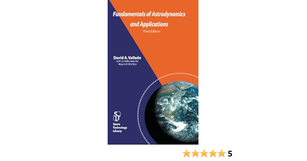 Fundamentals Of Astrodynamics And Applications David A Vallado Fr Livres