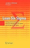 Lean Six Sigma: Erfolgreiche Kombination von Lean Management, Six Sigma und Design for Six Sigma by 