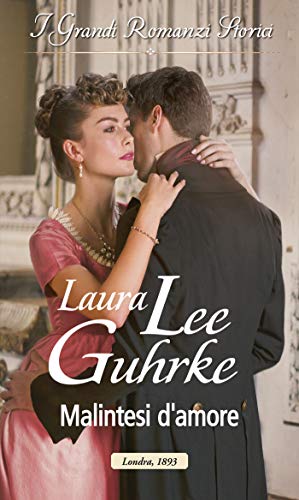 Laura Lee Guhrke - La rubrica di Lady Truelove Vol. 02 - Malintesi d'amore (2018)