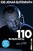 110: Ein Bulle hört zu - Aus der Notrufzentrale der Polizei (0) by Cid Jonas Gutenrath