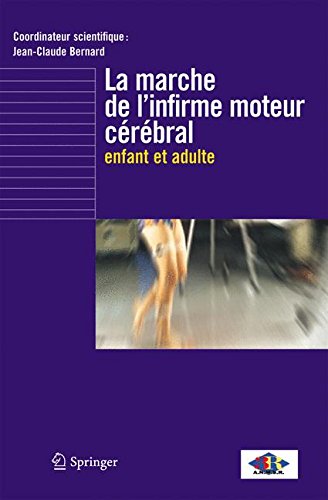 Download La marche de l'infirme moteur cérébral enfant et adulte Download La marche de l'infirme moteur cérébral enfant et adulte