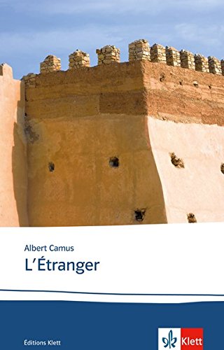 Download L'étranger: Texte et documents. Französische Lektüre für die Oberstufe. Originaltext mit Annotationen und Zusatztexten (Éditions Klett) Download L'étranger: Texte et documents. Französische Lektüre für die Oberstufe. Originaltext mit Annotationen und Zusatztexten (Éditions Klett)
