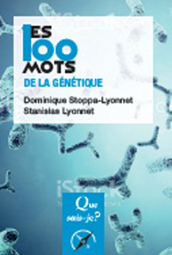 Les 100 Mots de la Genetique-Qsj 4054