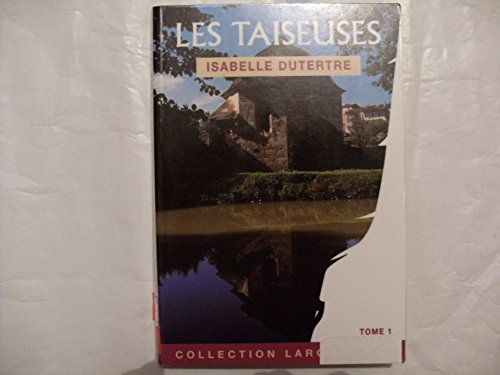 couverture de : Les taiseuses ou Th&eacute;odore, l'enfant des silences