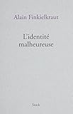 L'identité malheureuse