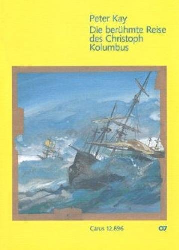 Kay: Die berühmte Reise des Christoph Kolumbus. Partitur