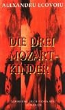Image de Die Drei Mozart-Kinder. Kurzgeschichten