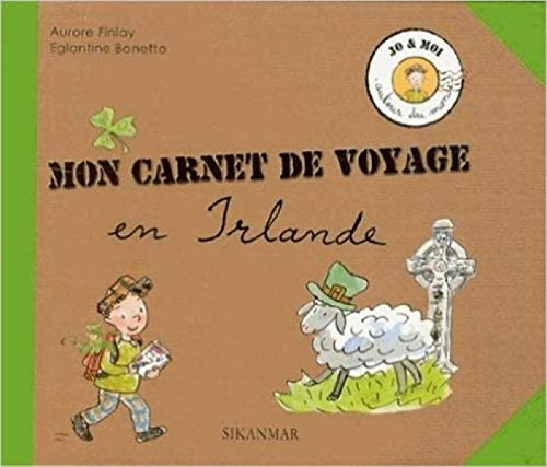 Mon carnet de voyage en Irlande Mon carnet de voyage en Irlande