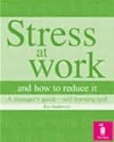 Image de Stress at Work and How to Reduce it: a Manager's Guide: Self-learning Tool