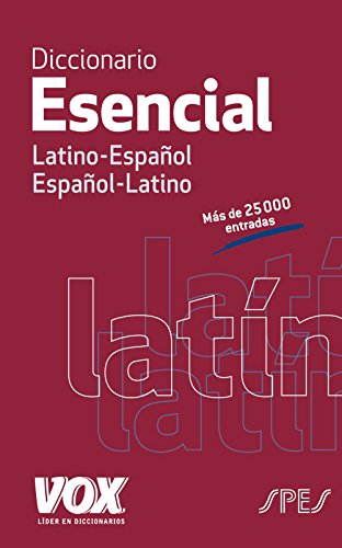 Diccionario Esencial Latino LatinoEspañol/ EspañolLatino (VoxLenguas Clásicas)