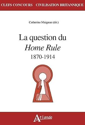 La question du Home Rule : 1870-1914