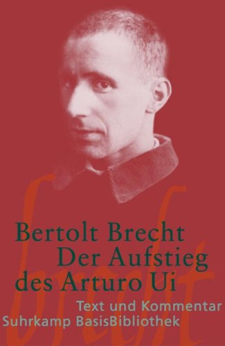 Der Aufstieg des Arturo Ui (Suhrkamp BasisBibliothek)