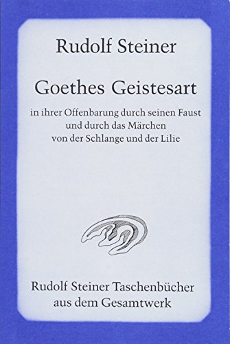 Goethes Geistesart in ihrer Offenbarung durch seinen