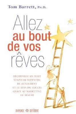 UN MONDE DIFFERENT ALLEZ AU BOUT DE VOS REVES