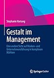 Gestalt im Management: Eine andere Sicht auf Marken- und Unternehmensführung in komplexen Märkten by 