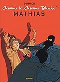 Jérôme K. Jérôme Bloche - tome 22 - Mathias by 
