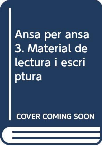 Ansa per ansa 3: Material de lectura i escriptura