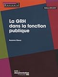 La GRH dans la fonction publique - Édition 2016-2017