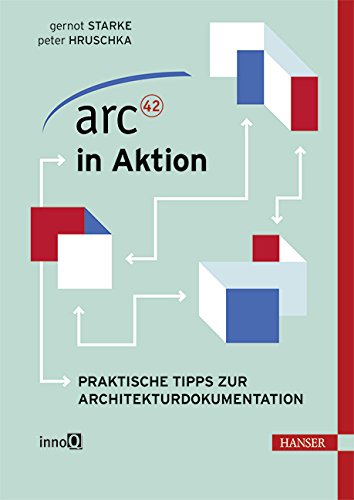 Download arc42 in Aktion: Praktische Tipps zur Architekturdokumentation