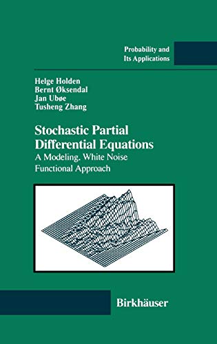 Stochastic Partial Differential Equations: A Modeling, White Noise Functional Approach livre