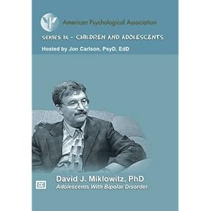 Adolescents With Bipolar Disorder (Children and Adolescents Video Series)