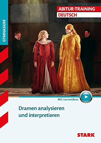 Abitur Training Deutsch Dramen Analysieren Und Interpretieren